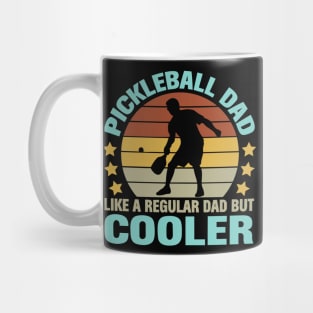 Pickleball Dad Like a Regular Dad but Cooler Mug